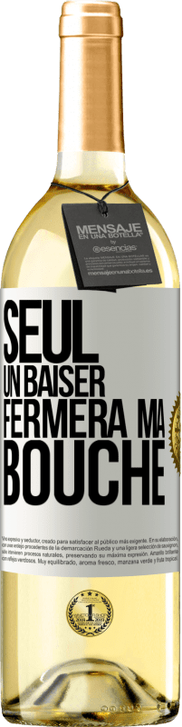 29,95 € | Vin blanc Édition WHITE Seul un baiser fermera ma bouche Étiquette Blanche. Étiquette personnalisable Vin jeune Récolte 2024 Verdejo