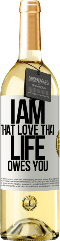 29,95 € | Белое вино Издание WHITE Я та любовь, что жизнь должна тебе Белая этикетка. Настраиваемая этикетка Молодое вино Урожай 2023 Verdejo