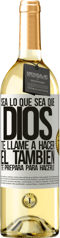 «Sea lo que sea que Dios te llame a hacer, Él también te prepara para hacerlo» Edición WHITE