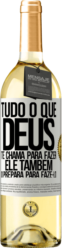 «Tudo o que Deus te chama para fazer, Ele também o prepara para fazê-lo» Edição WHITE