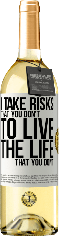 29,95 € | Белое вино Издание WHITE Я беру на себя риск, что вы не делаете, чтобы жить жизнью, которой вы не Белая этикетка. Настраиваемая этикетка Молодое вино Урожай 2023 Verdejo