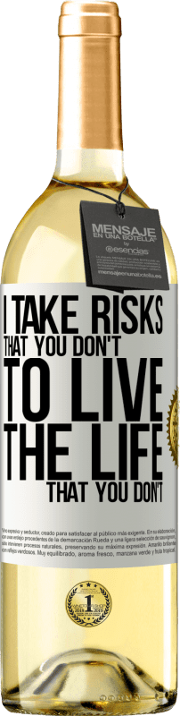 29,95 € | White Wine WHITE Edition I take risks that you don't, to live the life that you don't White Label. Customizable label Young wine Harvest 2024 Verdejo