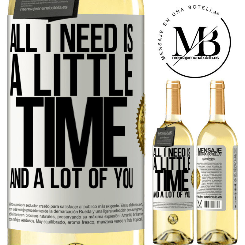 29,95 € Free Shipping | White Wine WHITE Edition All I need is a little time and a lot of you White Label. Customizable label Young wine Harvest 2022 Verdejo