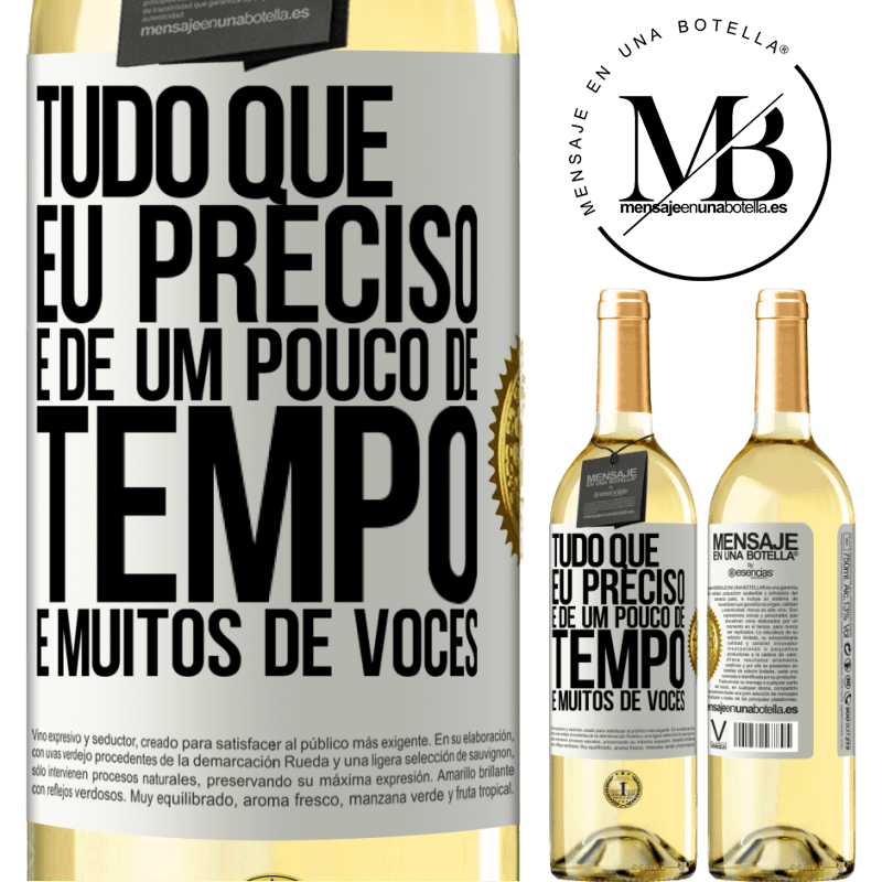 29,95 € Envio grátis | Vinho branco Edição WHITE Tudo que eu preciso é de um pouco de tempo e muitos de vocês Etiqueta Branca. Etiqueta personalizável Vinho jovem Colheita 2023 Verdejo