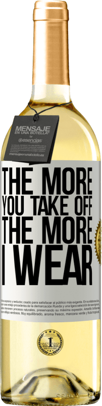 29,95 € 免费送货 | 白葡萄酒 WHITE版 你越起飞，我越穿 白标. 可自定义的标签 青年酒 收成 2025 Verdejo