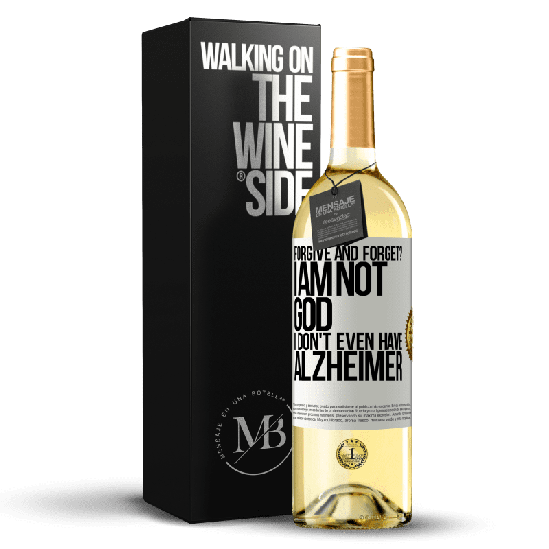29,95 € Free Shipping | White Wine WHITE Edition forgive and forget? I am not God, nor do I have Alzheimer's White Label. Customizable label Young wine Harvest 2023 Verdejo