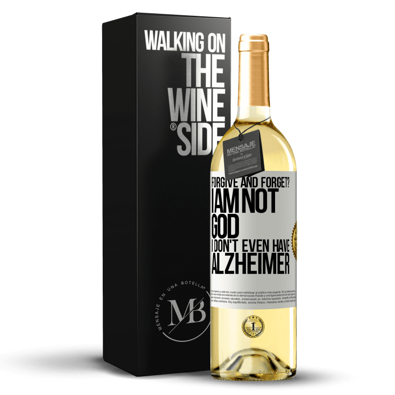 29,95 € Free Shipping | White Wine WHITE Edition forgive and forget? I am not God, nor do I have Alzheimer's White Label. Customizable label Young wine Harvest 2024 Verdejo