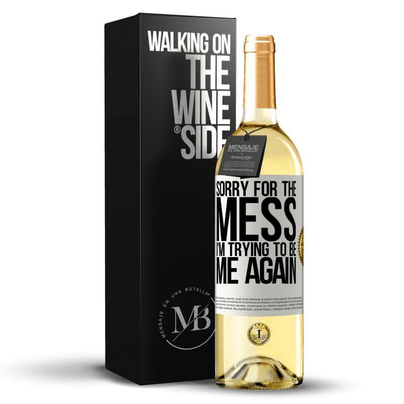 29,95 € Free Shipping | White Wine WHITE Edition Sorry for the mess, I'm trying to be me again White Label. Customizable label Young wine Harvest 2024 Verdejo