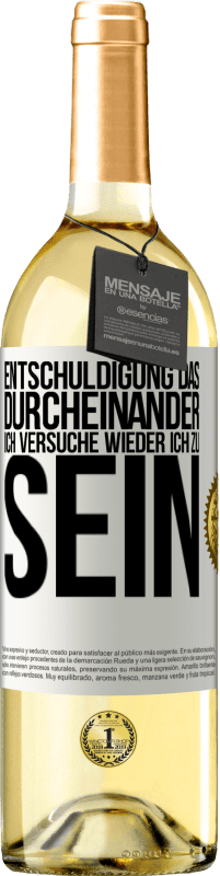 29,95 € | Weißwein WHITE Ausgabe Entschuldigung das Durcheinander, ich versuche wieder ich zu sein Weißes Etikett. Anpassbares Etikett Junger Wein Ernte 2024 Verdejo