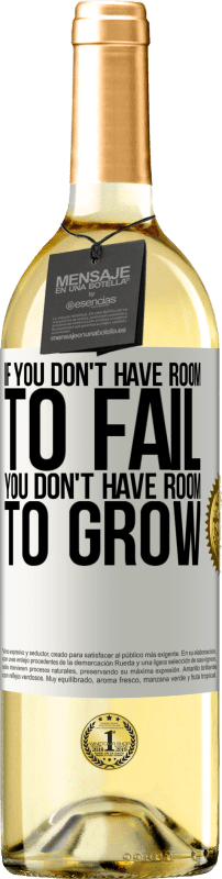 29,95 € Free Shipping | White Wine WHITE Edition If you don't have room to fail, you don't have room to grow White Label. Customizable label Young wine Harvest 2025 Verdejo