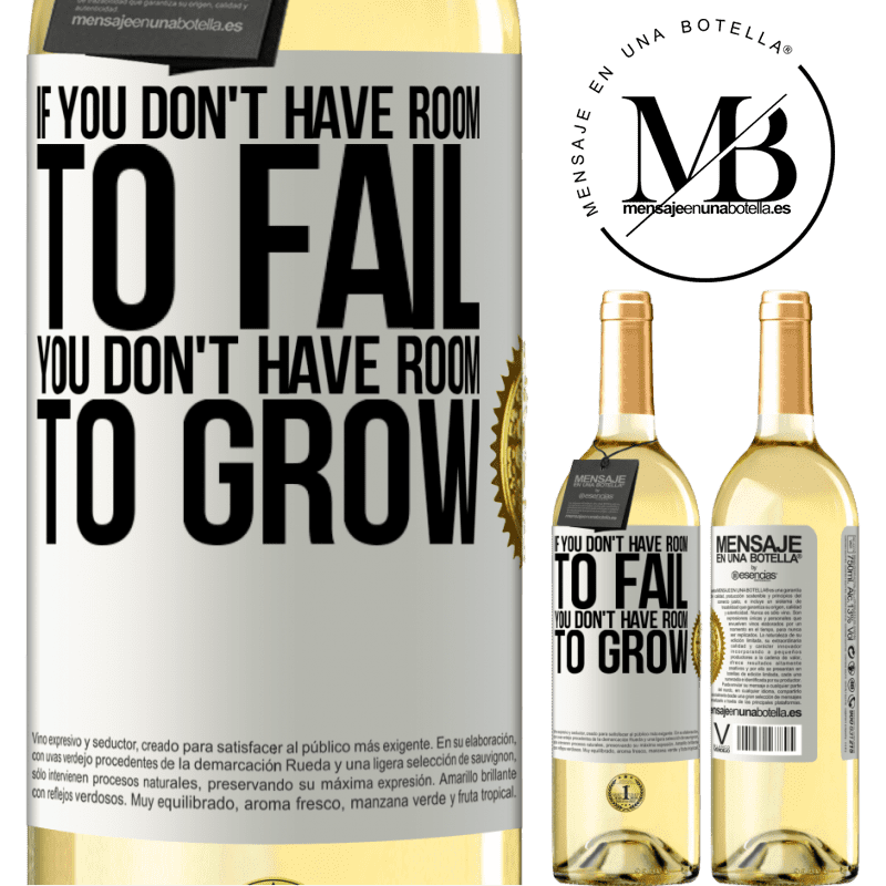 29,95 € Free Shipping | White Wine WHITE Edition If you don't have room to fail, you don't have room to grow White Label. Customizable label Young wine Harvest 2022 Verdejo