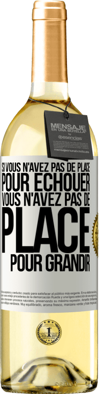 29,95 € | Vin blanc Édition WHITE Si vous n'avez pas de place pour échouer, vous n'avez pas de place pour grandir Étiquette Blanche. Étiquette personnalisable Vin jeune Récolte 2024 Verdejo