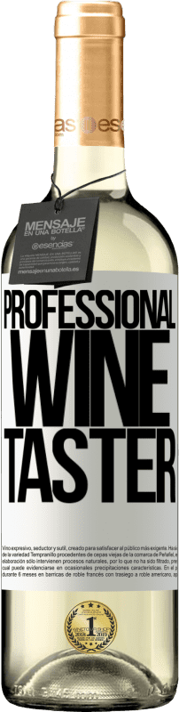 29,95 € | Vin blanc Édition WHITE Professional wine taster Étiquette Blanche. Étiquette personnalisable Vin jeune Récolte 2023 Verdejo