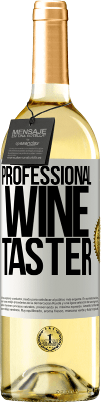 29,95 € | Vinho branco Edição WHITE Professional wine taster Etiqueta Branca. Etiqueta personalizável Vinho jovem Colheita 2023 Verdejo
