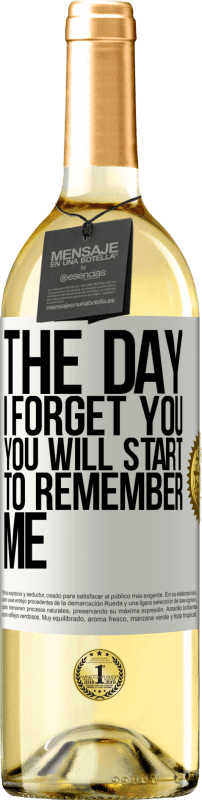 29,95 € | Белое вино Издание WHITE В тот день, когда я забуду тебя, ты начнешь меня вспоминать Белая этикетка. Настраиваемая этикетка Молодое вино Урожай 2023 Verdejo