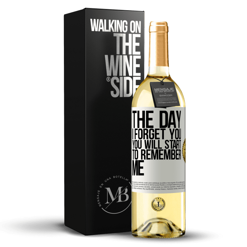 29,95 € Free Shipping | White Wine WHITE Edition The day I forget you, you will start to remember me White Label. Customizable label Young wine Harvest 2023 Verdejo