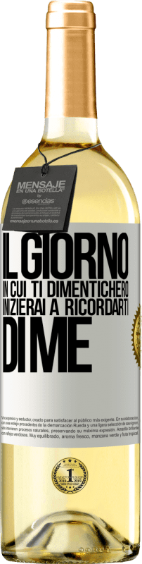 29,95 € | Vino bianco Edizione WHITE Il giorno in cui ti dimenticherò, inizierai a ricordarti di me Etichetta Bianca. Etichetta personalizzabile Vino giovane Raccogliere 2025 Verdejo