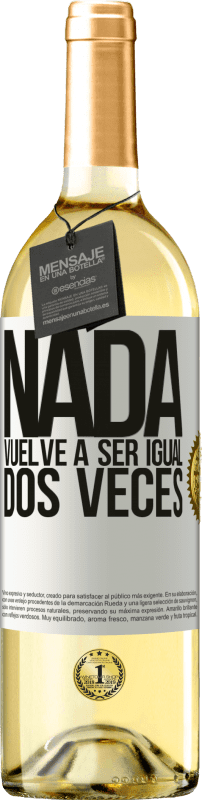 Envío gratis | Vino Blanco Edición WHITE Nada vuelve a ser igual dos veces Etiqueta Blanca. Etiqueta personalizable Vino joven Cosecha 2023 Verdejo