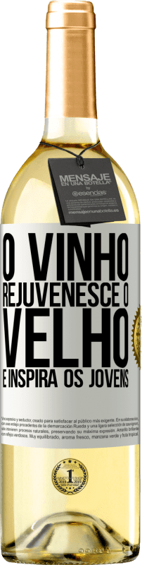 29,95 € | Vinho branco Edição WHITE O vinho rejuvenesce o velho e inspira os jovens Etiqueta Branca. Etiqueta personalizável Vinho jovem Colheita 2023 Verdejo