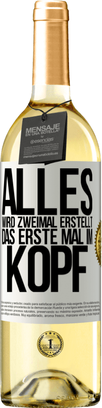 29,95 € | Weißwein WHITE Ausgabe Alles wird zweimal erstellt. Das erste Mal im Kopf Weißes Etikett. Anpassbares Etikett Junger Wein Ernte 2023 Verdejo