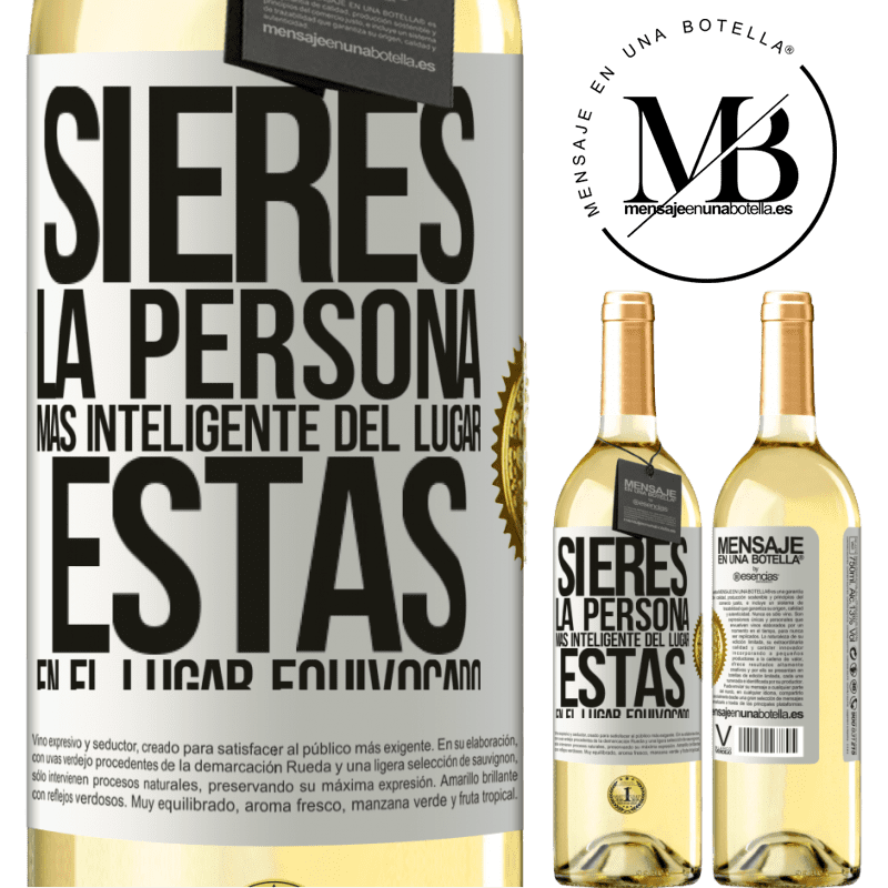 29,95 € Envío gratis | Vino Blanco Edición WHITE Si eres la persona más inteligente del lugar, estás en el lugar equivocado Etiqueta Blanca. Etiqueta personalizable Vino joven Cosecha 2024 Verdejo