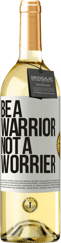 29,95 € | Vino Blanco Edición WHITE Be a warrior, not a worrier Etiqueta Blanca. Etiqueta personalizable Vino joven Cosecha 2024 Verdejo