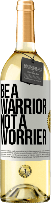 29,95 € | Vinho branco Edição WHITE Be a warrior, not a worrier Etiqueta Branca. Etiqueta personalizável Vinho jovem Colheita 2023 Verdejo