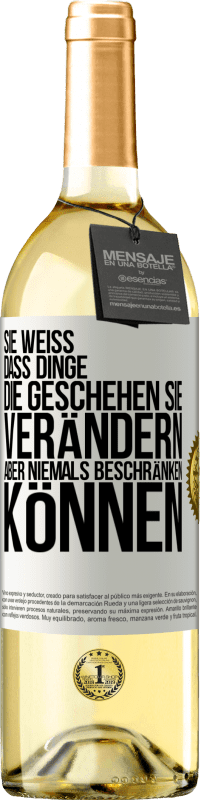29,95 € | Weißwein WHITE Ausgabe Sie weiß, dass Dinge, die geschehen sie verändern aber niemals beschränken können Weißes Etikett. Anpassbares Etikett Junger Wein Ernte 2023 Verdejo