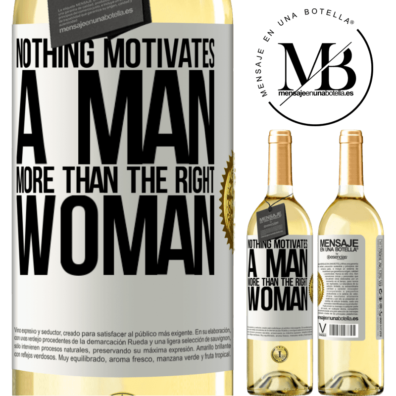 29,95 € Free Shipping | White Wine WHITE Edition Nothing motivates a man more than the right woman White Label. Customizable label Young wine Harvest 2022 Verdejo