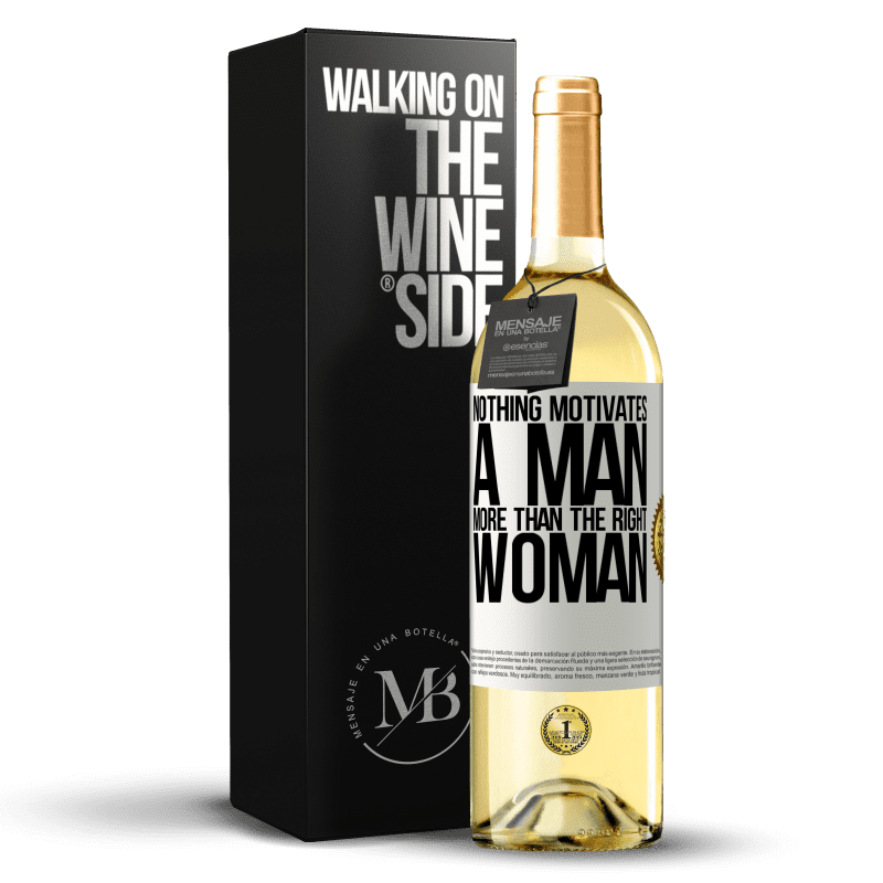 29,95 € Бесплатная доставка | Белое вино Издание WHITE Ничто так не мотивирует мужчину, как правильная женщина Белая этикетка. Настраиваемая этикетка Молодое вино Урожай 2023 Verdejo