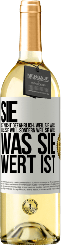 29,95 € | Weißwein WHITE Ausgabe Sie ist nicht gefährlich, weil sie weiß, was sie will, sondern weil sie weiß, was sie wert ist Weißes Etikett. Anpassbares Etikett Junger Wein Ernte 2025 Verdejo