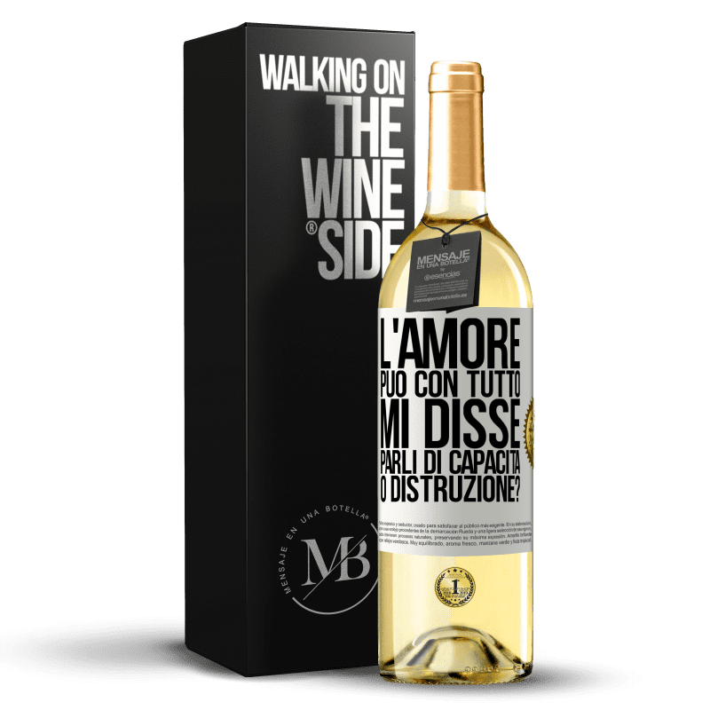 29,95 € Spedizione Gratuita | Vino bianco Edizione WHITE L'amore può con tutto, mi disse. Parli di capacità o distruzione? Etichetta Bianca. Etichetta personalizzabile Vino giovane Raccogliere 2025 Verdejo