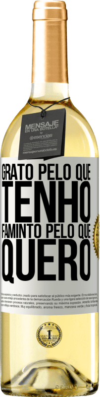 29,95 € | Vinho branco Edição WHITE Grato pelo que tenho, faminto pelo que quero Etiqueta Branca. Etiqueta personalizável Vinho jovem Colheita 2024 Verdejo