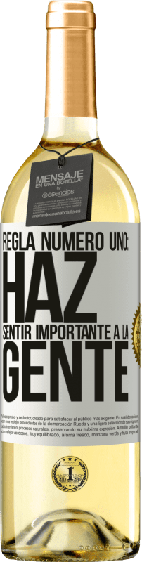 29,95 € | Vino Blanco Edición WHITE Regla número uno: haz sentir importante a la gente Etiqueta Blanca. Etiqueta personalizable Vino joven Cosecha 2024 Verdejo