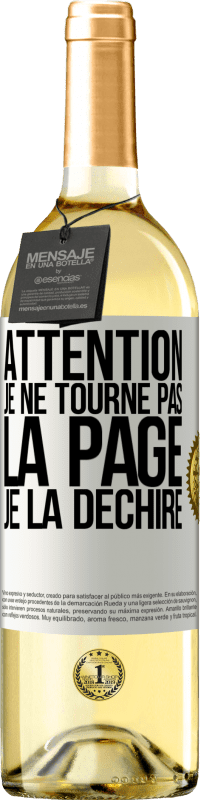 29,95 € | Vin blanc Édition WHITE Attention, je ne tourne pas la page, je la déchire Étiquette Blanche. Étiquette personnalisable Vin jeune Récolte 2024 Verdejo