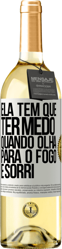 29,95 € | Vinho branco Edição WHITE Ela tem que ter medo quando olha para o fogo e sorri Etiqueta Branca. Etiqueta personalizável Vinho jovem Colheita 2025 Verdejo
