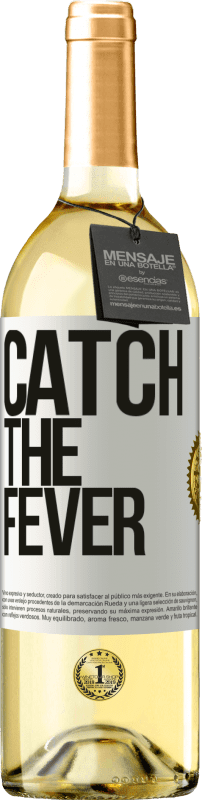 29,95 € | Vino Blanco Edición WHITE Catch the fever Etiqueta Blanca. Etiqueta personalizable Vino joven Cosecha 2023 Verdejo