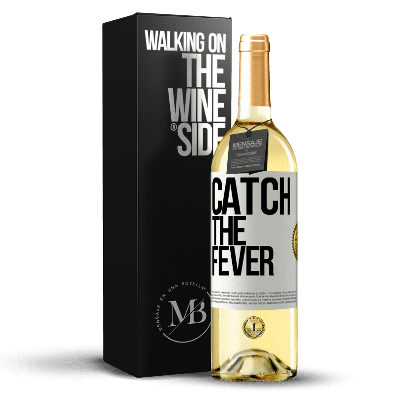 29,95 € Envío gratis | Vino Blanco Edición WHITE Catch the fever Etiqueta Blanca. Etiqueta personalizable Vino joven Cosecha 2024 Verdejo