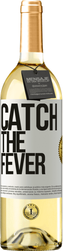 29,95 € | Weißwein WHITE Ausgabe Catch the fever Weißes Etikett. Anpassbares Etikett Junger Wein Ernte 2024 Verdejo