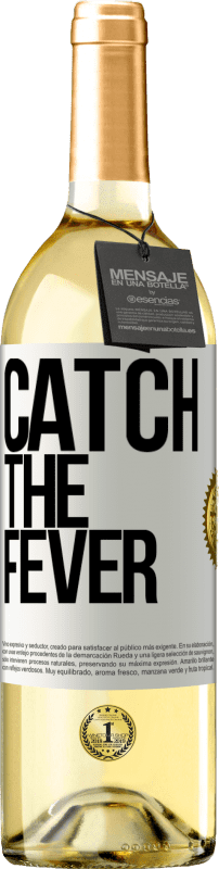 29,95 € Spedizione Gratuita | Vino bianco Edizione WHITE Catch the fever Etichetta Bianca. Etichetta personalizzabile Vino giovane Raccogliere 2025 Verdejo