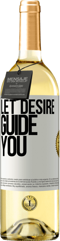 29,95 € | White Wine WHITE Edition Let desire guide you White Label. Customizable label Young wine Harvest 2023 Verdejo