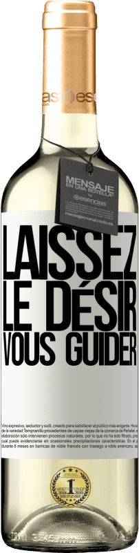 29,95 € | Vin blanc Édition WHITE Laissez le désir vous guider Étiquette Blanche. Étiquette personnalisable Vin jeune Récolte 2024 Verdejo