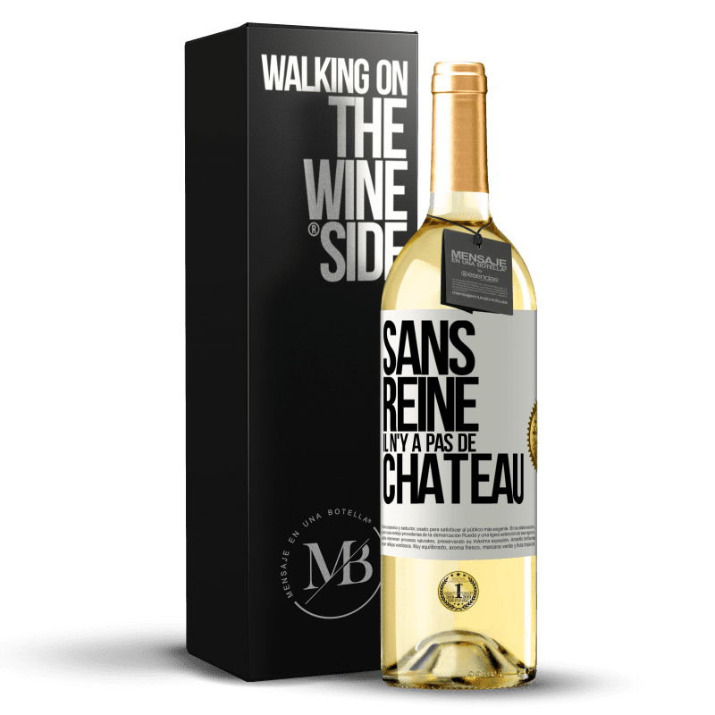 29,95 € Envoi gratuit | Vin blanc Édition WHITE Sans reine il n'y a pas de château Étiquette Blanche. Étiquette personnalisable Vin jeune Récolte 2024 Verdejo