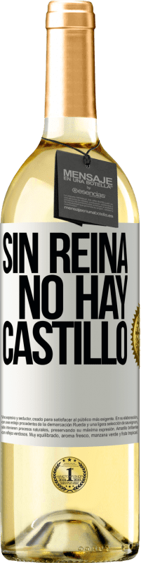 29,95 € | Vino Blanco Edición WHITE Sin reina, no hay castillo Etiqueta Blanca. Etiqueta personalizable Vino joven Cosecha 2025 Verdejo