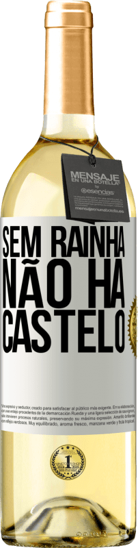 29,95 € | Vinho branco Edição WHITE Sem rainha, não há castelo Etiqueta Branca. Etiqueta personalizável Vinho jovem Colheita 2023 Verdejo