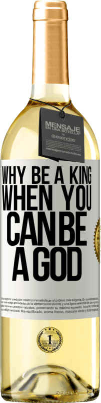 29,95 € | White Wine WHITE Edition Why be a king when you can be a God White Label. Customizable label Young wine Harvest 2024 Verdejo