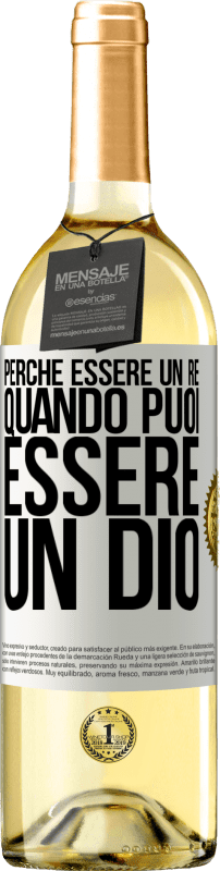 29,95 € | Vino bianco Edizione WHITE Perché essere un re quando puoi essere un Dio Etichetta Bianca. Etichetta personalizzabile Vino giovane Raccogliere 2024 Verdejo