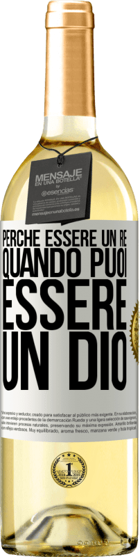 29,95 € Spedizione Gratuita | Vino bianco Edizione WHITE Perché essere un re quando puoi essere un Dio Etichetta Bianca. Etichetta personalizzabile Vino giovane Raccogliere 2025 Verdejo
