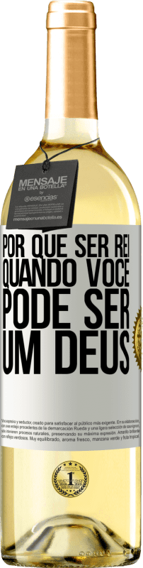 29,95 € | Vinho branco Edição WHITE Por que ser rei quando você pode ser um Deus Etiqueta Branca. Etiqueta personalizável Vinho jovem Colheita 2024 Verdejo