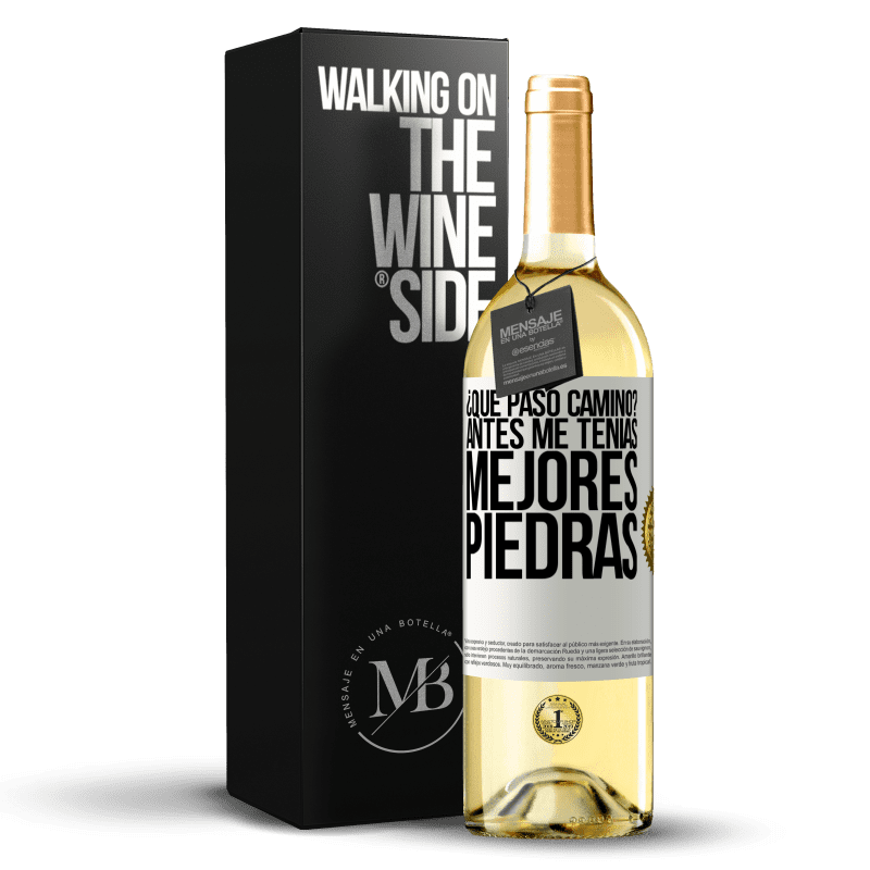 29,95 € Envío gratis | Vino Blanco Edición WHITE ¿Qué pasó camino? Antes me tenías mejores piedras Etiqueta Blanca. Etiqueta personalizable Vino joven Cosecha 2024 Verdejo